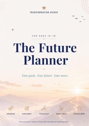 Future planner en 16 18 — Transformation Avenue printable for kids and teens