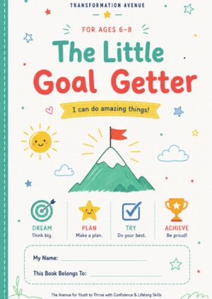 Little goal getter — Transformation Avenue printable for kids and teens