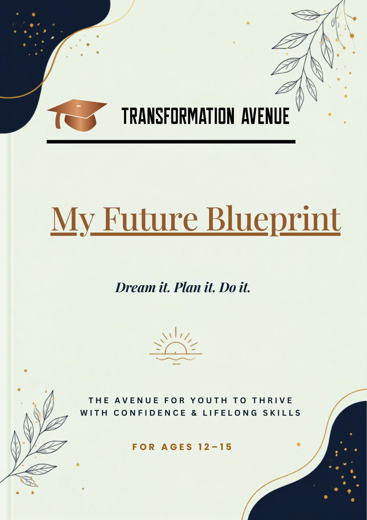 My future blueprint — Transformation Avenue printable for kids and teens